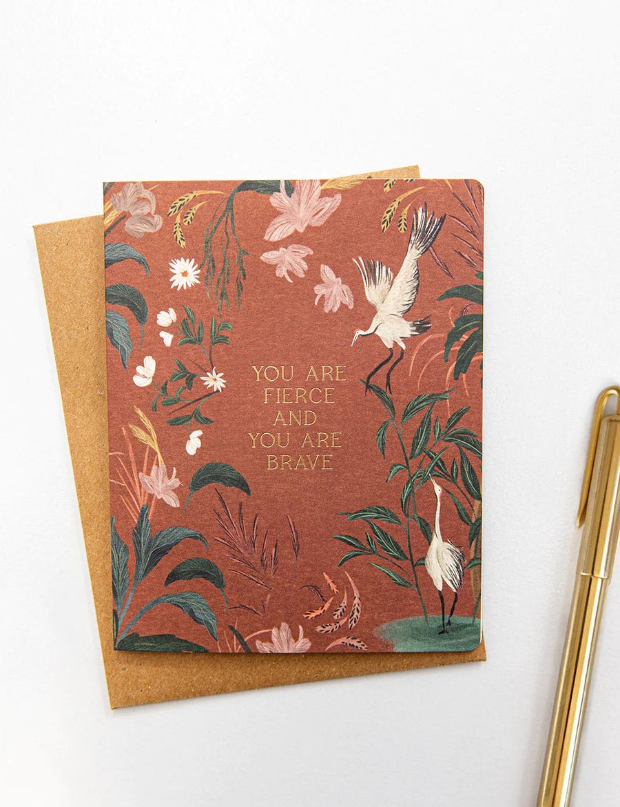 You are Fierce and You Are Brave Card - Pure Apotheca