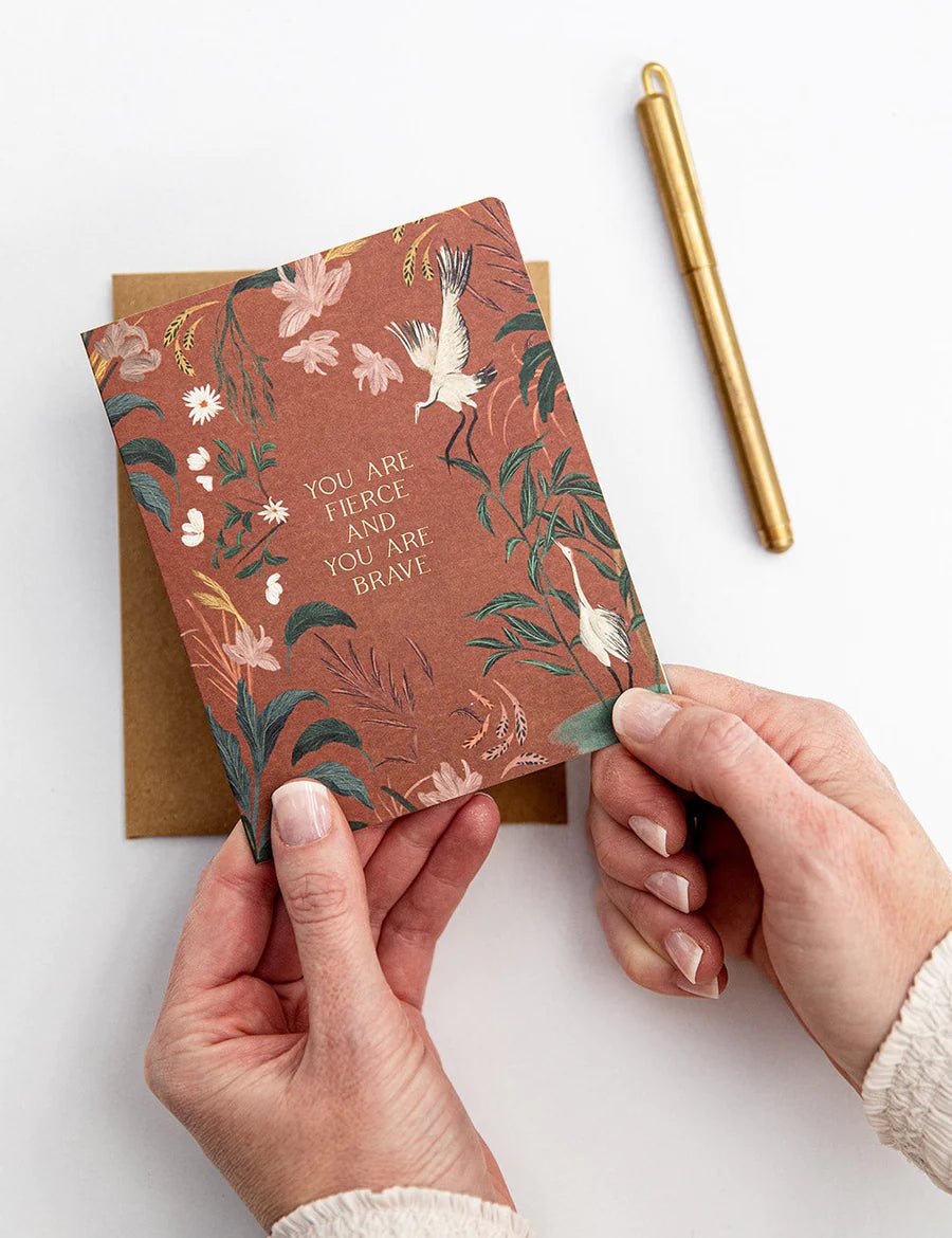 You are Fierce and You Are Brave Card - Pure Apotheca