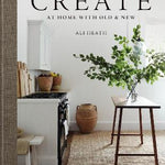 Create - At Home with Old & New - Pure Apotheca