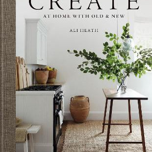 Create - At Home with Old & New - Pure Apotheca