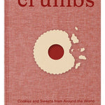 Crumbs - Cookies & Sweets from Around the World - Pure Apotheca