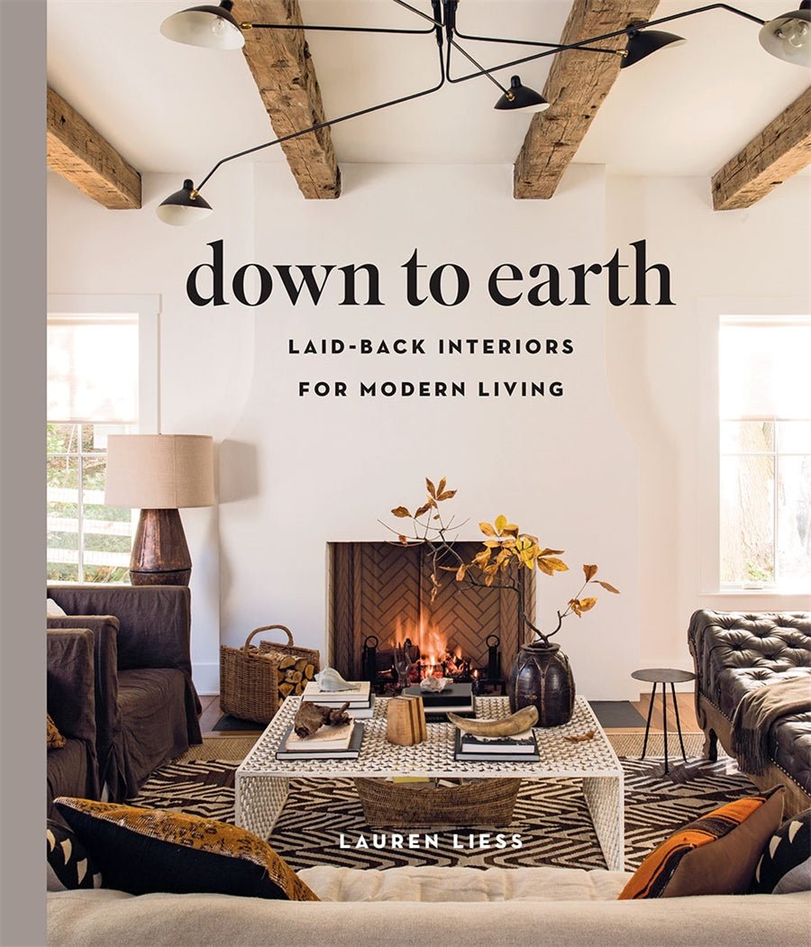 Down to Earth: Laid - Back Interiors for Modern Living - Pure Apotheca