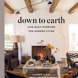 Down to Earth: Laid - Back Interiors for Modern Living - Pure Apotheca