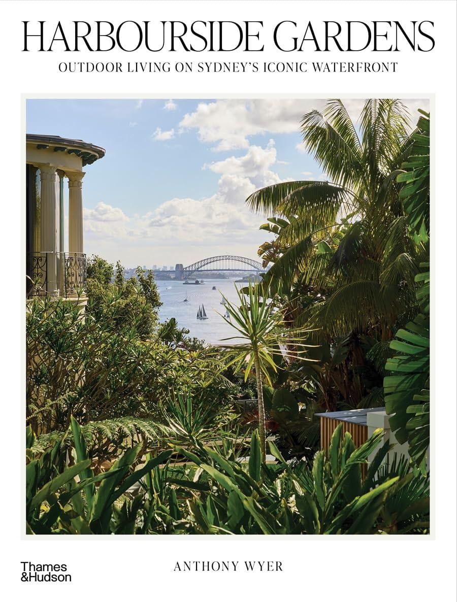 Harbourside Gardens: Outdoor Living on Sydney's Iconic Waterfront - Pure Apotheca