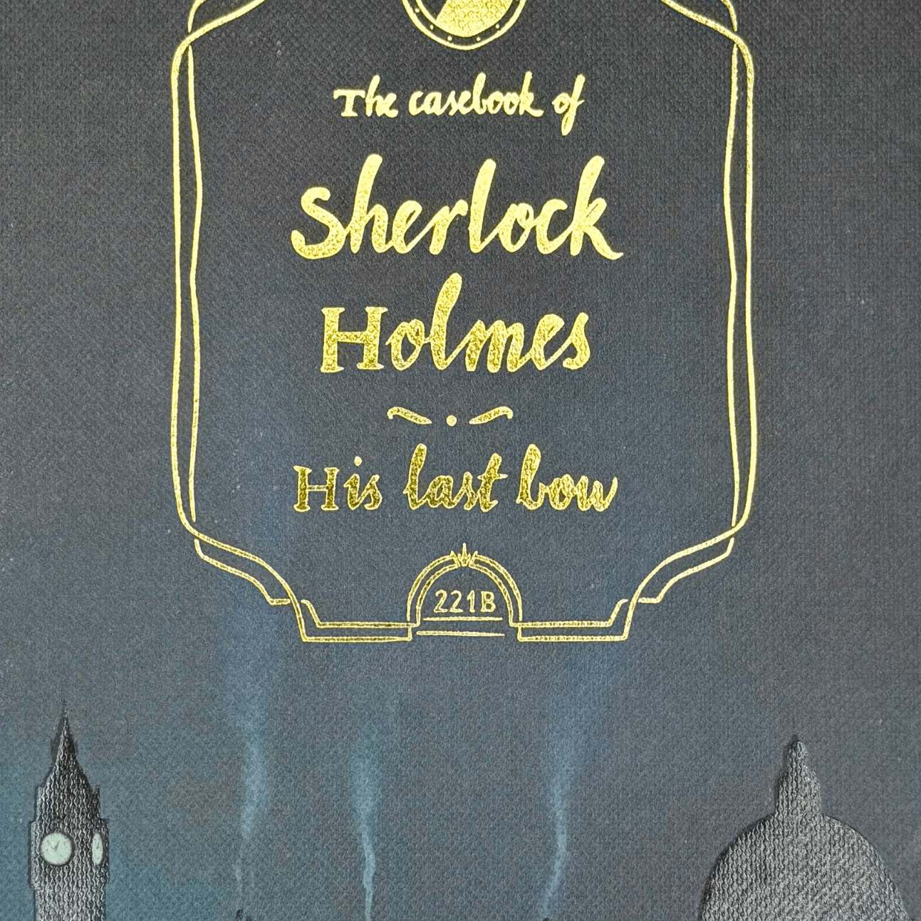 The Casebook of Sherlock Holmes & His Last Bow - Pure Apotheca
