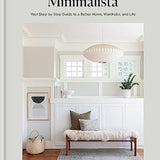Minimalista: Your Step-by-Step Guide to a better Home - Pure Apotheca
